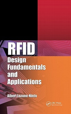 RFID Design Fundamentals and Applications by Lozano-Nieto, Albert