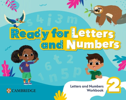 Ready, Set, Grow! Level 2 Letters and Numbers Workbook American English by 