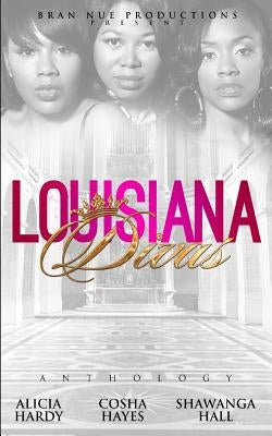 Louisiana Divas: The Anthology by Hardy, Alicia