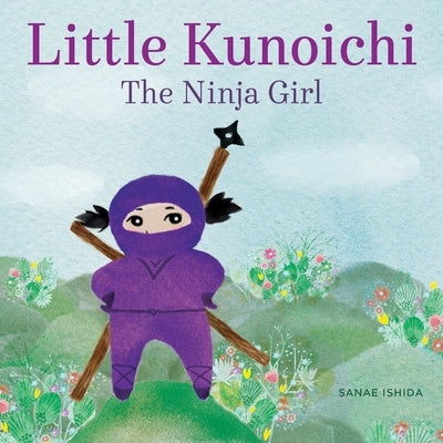 Little Kunoichi the Ninja Girl by Ishida, Sanae