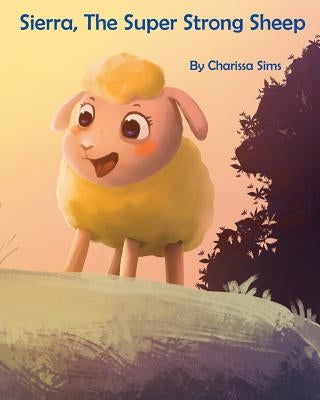 Sierra The Super Strong Sheep by Tran, Danh