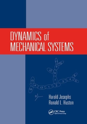 Dynamics of Mechanical Systems by Josephs, Harold