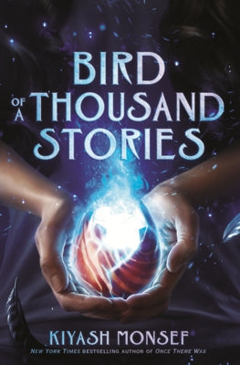 Bird of a Thousand Stories by Monsef, Kiyash