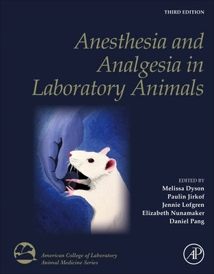 Anesthesia and Analgesia in Laboratory Animals by Lofgren, Jennie