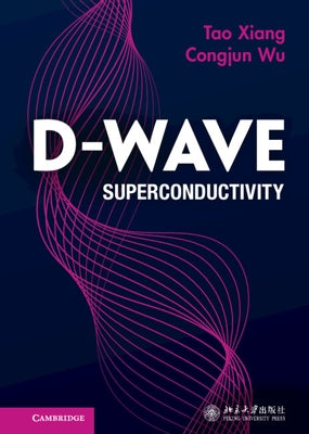 D-Wave Superconductivity by Xiang, Tao