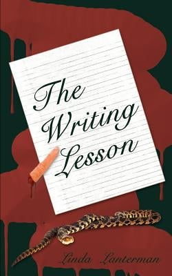 The Writing Lesson by Lanterman, Linda