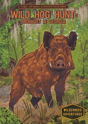 Wild Hog Hunt: Midnight in Georgia: Midnight in Georgia by Hinsdale, Emily L. Hay