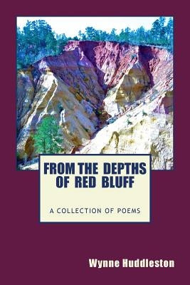 From the Depths of Red Bluff by Huddleston, Wynne