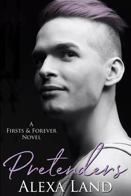 Pretenders: MM Fake Boyfriend/Opposites Attract Romance by Land, Alexa
