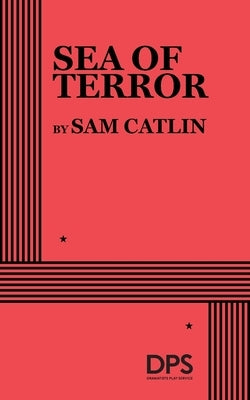 Sea of Terror by Catlin, Sam
