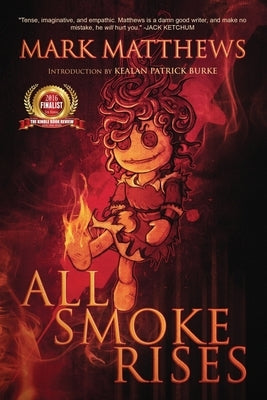 All Smoke Rises: Milk-Blood Redux by Hutchings, Julie