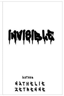 Invisible by Zetrenne, Nathelie