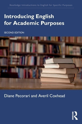 Introducing English for Academic Purposes by Pecorari, Diane