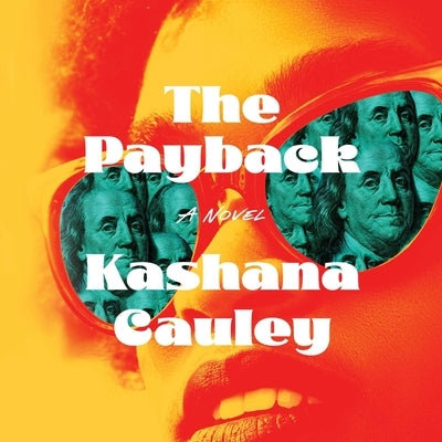 The Payback by Cauley, Kashana