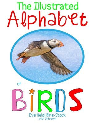 The Illustrated Alphabet of Birds by Unknown