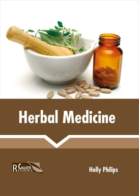 Herbal Medicine by Philips, Holly