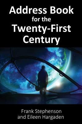 Address Book for the Twenty-First Century by Stephenson, Frank