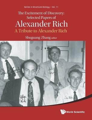 Excitement of Discovery, The: Selected Papers of Alexander Rich - A Tribute to Alexander Rich by Zhang, Shuguang
