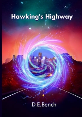 Hawking's Highway by Bench, David