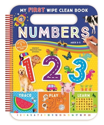 My First Wipe-Clean Numbers [With Pens/Pencils] [With Pens/Pencils] by Rainstorm Publishing