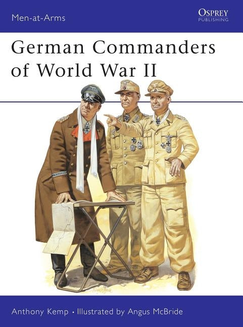 German Commanders of World War II by Kemp, Anthony