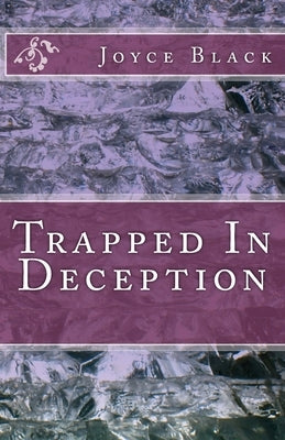 Trapped In Deception by Black, Joyce