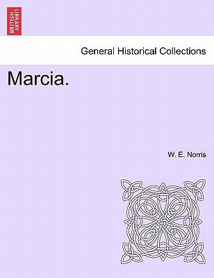 Marcia. by Norris, W. E.
