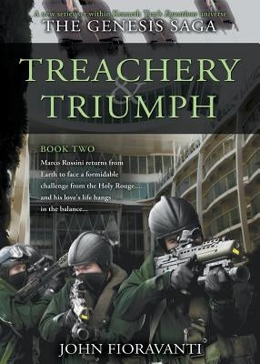Treachery & Triumph by Fioravanti, John