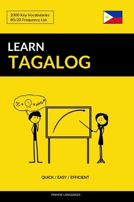 Learn Tagalog - Quick / Easy / Efficient: 2000 Key Vocabularies by Languages, Pinhok