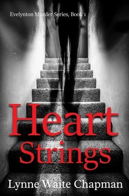 Heart Strings by Chapman, Lynne Waite