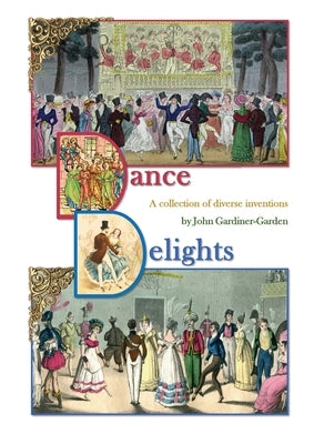 Dance Delights by Gardiner-Garden, John