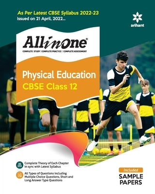 CBSE All In One Physical Education Class 12 2022-23 Edition (As per latest CBSE Syllabus issued on 21 April 2022) by Shukla, Tushar