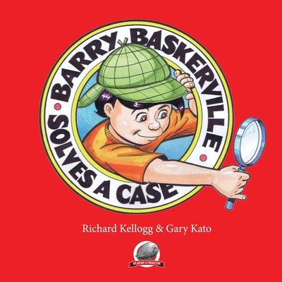 Barry Baskerville Solves a Case by Kato, Gary