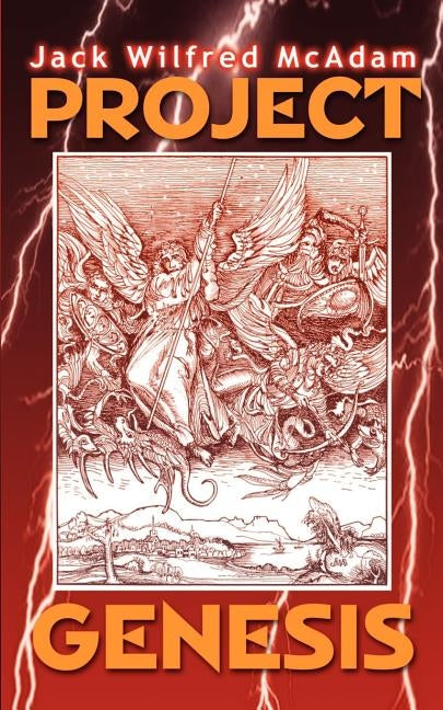 Project Genesis by McAdam, Jack Wilfred