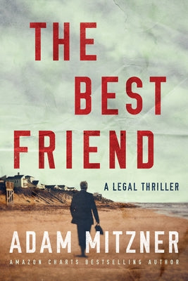 The Best Friend by Mitzner, Adam