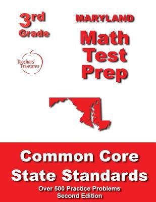 Maryland 3rd Grade Math Test Prep: Common Core State Standards by Treasures, Teachers'
