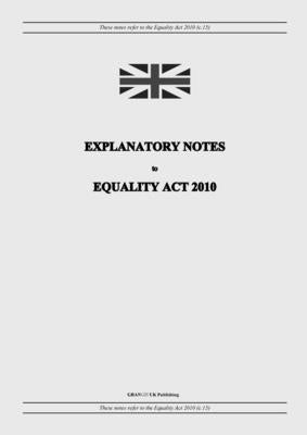 Explanatory Notes to Equality Act 2010 by United Kingdom Legislation