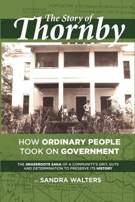 The Story of Thornby by Walters, Sandra
