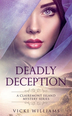 Deadly Deception by Williams, Vicki