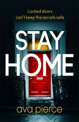 Stay Home by Pierce, Ava