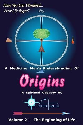 Origins - 2: The Beginning of Life by Eagle, White
