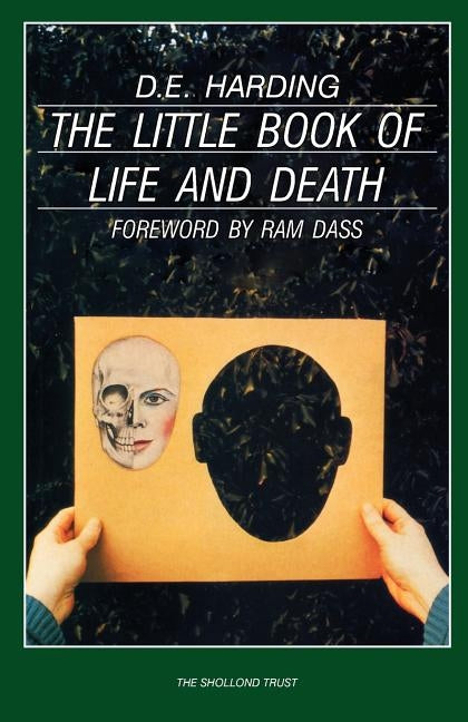 The Little Book of Life and Death by Harding, Douglas Edison