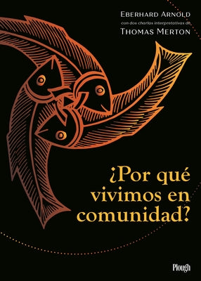 ¿Por Qué Vivimos En Comunidad? by Arnold, Eberhard