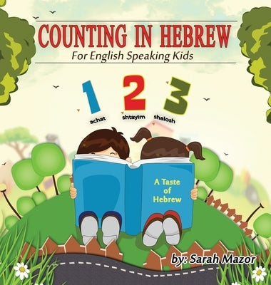 Counting in Hebrew for English Speaking Kids by Mazor, Sarah