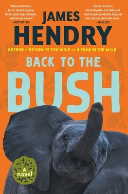 Back to the Bush by Hendry, James