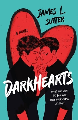 Darkhearts by Sutter, James L.