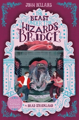 The Beast Under the Wizard's Bridge: Volume 8 by Bellairs, John