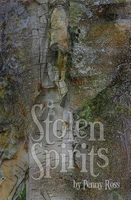 Stolen Spirits by Ross, Penny