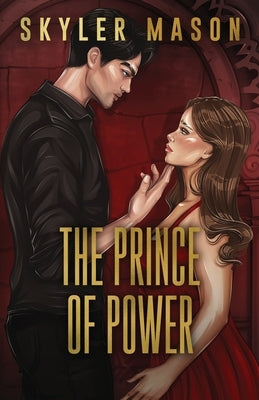 The Prince of Power: Special Edition by Mason, Skyler