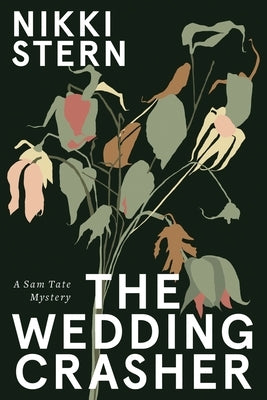 The Wedding Crasher: A Sam Tate Mystery by Stern, Nikki